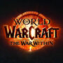 World of Warcraft The War Within – A New Era for the 20th Anniversary