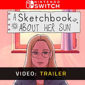 A Sketchbook About Her Sun Nintendo Switch- Trailer