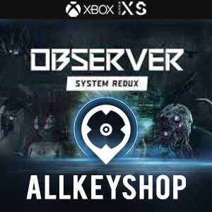 Buy Observer System Redux Xbox Series X Compare Prices