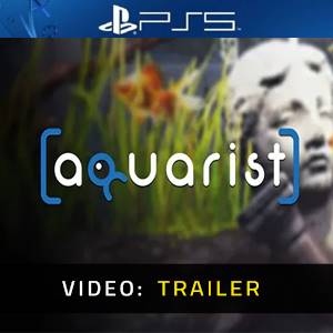 Aquarist - Video Trailer