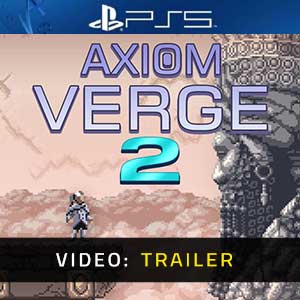 Axiom Verge 2 PS5- Trailer