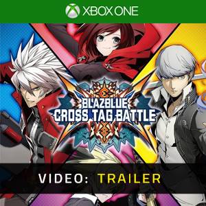 BlazBlue Cross Tag Battle Xbox One - Trailer