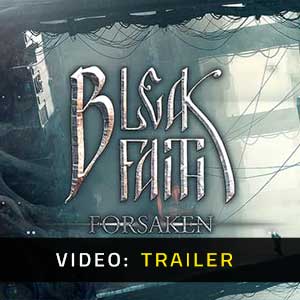 Bleak Faith Forsaken - Video Trailer