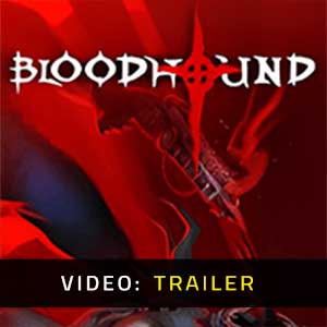 Bloodhound Video Trailer