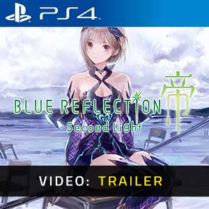 Blue Reflection Second Light PS4 Video Trailer