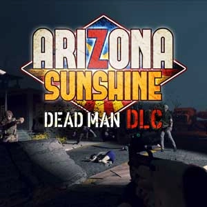 Arizona Sunshine Dead Man