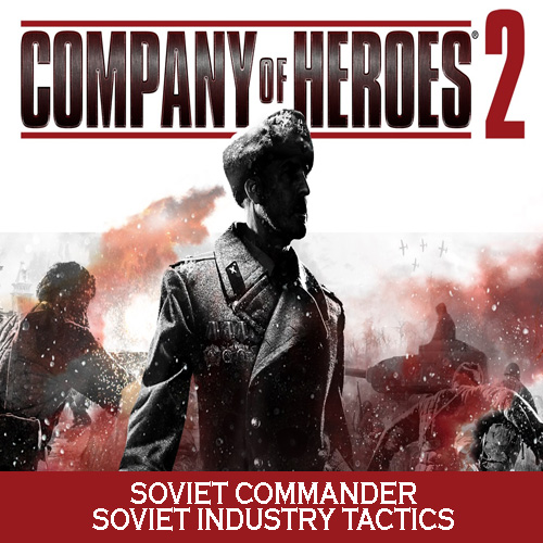 Buy Company of Heroes 2 Soviet Commander Soviet Industry Tactics CD Key Compare Prices