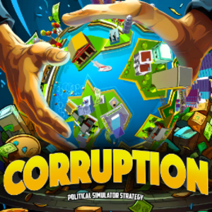 Corruption Political Simulator Strategy