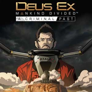 Deus Ex Mankind Divided A Criminal Past