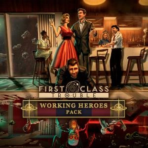 First Class Trouble Working Heroes Pack