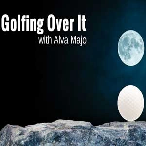 Golfing Over It with Alva Majo