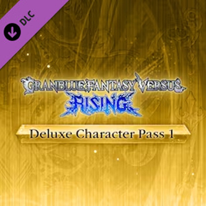 Granblue Fantasy Versus: Rising - Deluxe Character Pass 1 on Steam