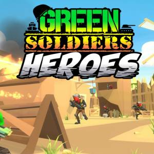 Green Soldiers Heroes