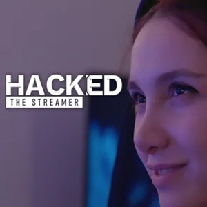 Hacked The Streamer