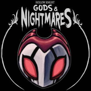 Hollow Knight - Gods & Nightmares on