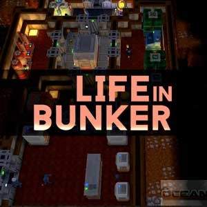 Life in Bunker