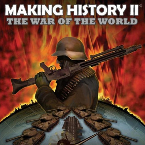 Making History The World Wars