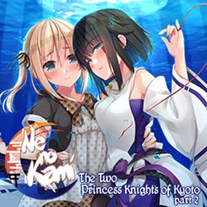 Buy Ne No Kami The Two Princess Knights Of Kyoto Part 2 Cd Key