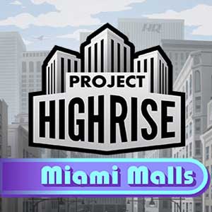 Buy Project Highrise Miami Malls CD Key Compare Prices