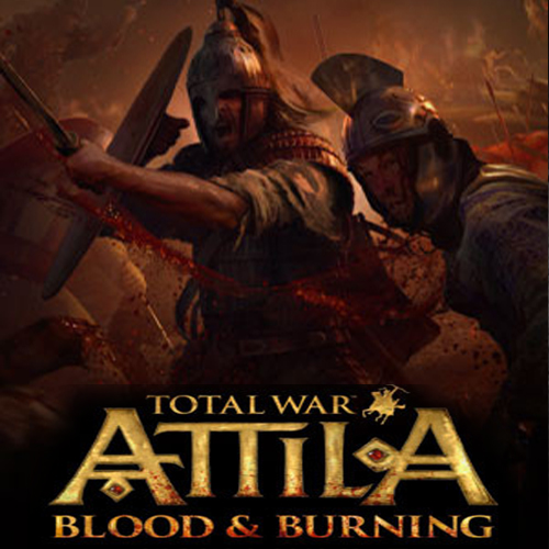 Total War%3a ATTILA - Blood %26 Burning