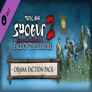 Total War Saga FALL OF THE SAMURAI The Obama Faction Pack