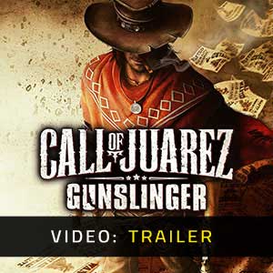 Call of Juarez Gunslinger Video Trailer