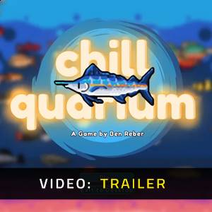 Chillquarium - Trailer