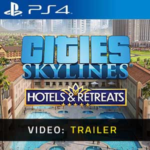 Cities Skylines Hotels & Retreats Video Trailer