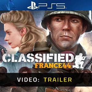 Classified France ’44 Video Trailer