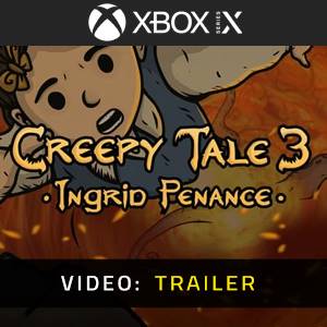 Creepy Tale 3 Ingrid Penance Xbox Series - Trailer