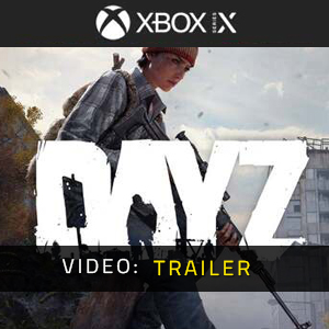 DayZ Xbox Series Trailer Video