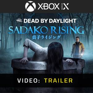 Dead By Daylight Sadako Rising Xbox Series- Trailer