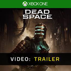 Dead Space Xbox One - Video Trailer