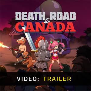 Death Road to Canada - Trailer