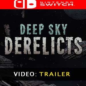 Deep Sky Derelicts Nintendo Switch Video Trailer