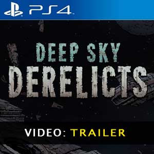 Deep Sky Derelicts PS4 Video Trailer