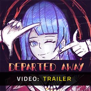 Departed Away Video Trailer