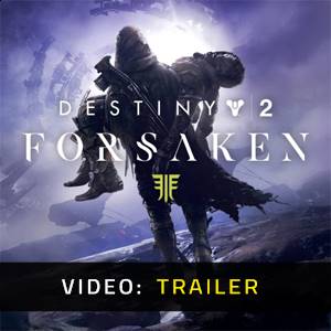 Destiny 2 Forsaken - Trailer