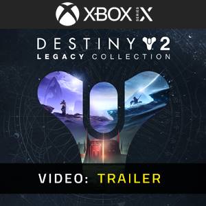 Destiny 2 Legacy Collection- Video Trailer