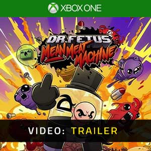 Dr. Fetus’ Mean Meat Machine Xbox One- Video Trailer