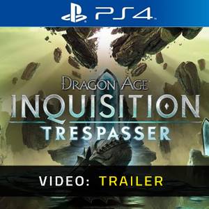 Dragon Age Inquisition Trespasser PS4 - Trailer