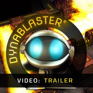 DYNABLASTER - Trailer