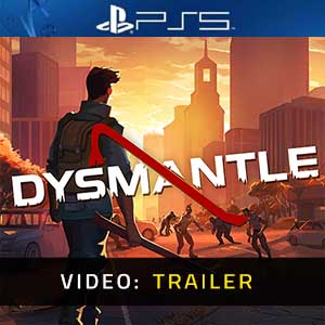 DYSMANTLE Trailer Video