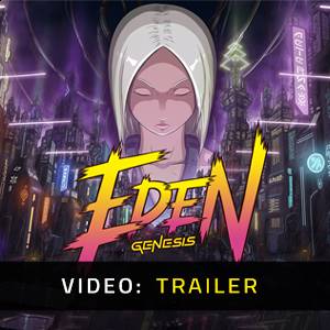 Eden Genesis Video Trailer