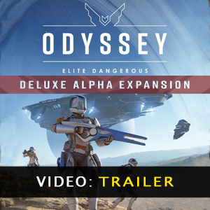 Elite Dangerous Odyssey Deluxe Alpha Expansion Video Trailer