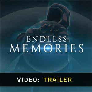 Endless Memories Video Trailer