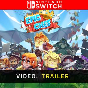 Epic Chef Nintendo Switch - Trailer