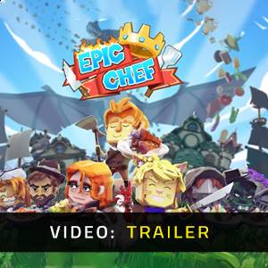 Epic Chef - Trailer