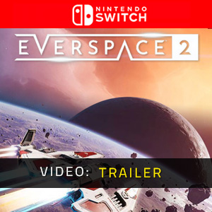 EVERSPACE 2 Nintendo Switch - Video Trailer