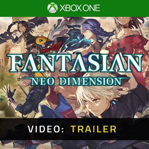 FANTASIAN Neo Dimension Video Trailer